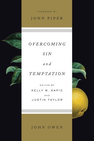 [Works of John Owen 06] • Overcoming Sin and Temptation